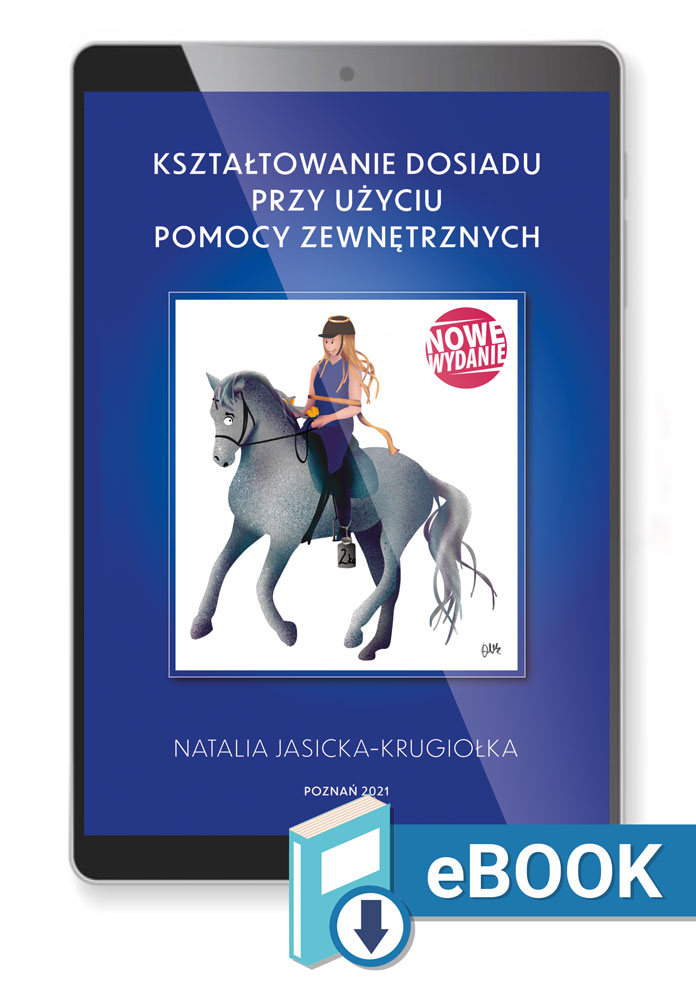Kształtowanie dosiadu przy użyciu pomocy zewnętrznych - eBOOK
